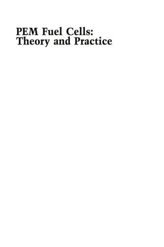 PEM Fuel Cells: Theory and Practice