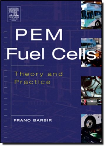 PEM Fuel Cells: Theory and Practice