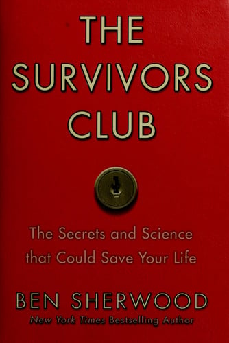 The Survivors Club: The Secrets and Science that Could Save Your Life