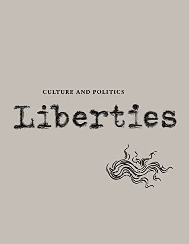 Liberties Journal of Culture and Politics: Volume II, Issue 3