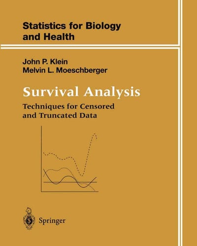 Survival Analysis: Techniques for Censored and Truncated Data (Statistics for Biology and Health)