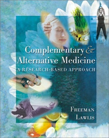 Mosby's Complementary & Alternative Medicine: A Research-Based Approach