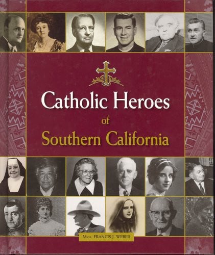 Catholic Heroes of Southern California