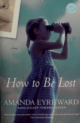 How to Be Lost: A Novel