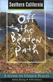 Off the Beaten Path Southern California: A Guide to Unique Places