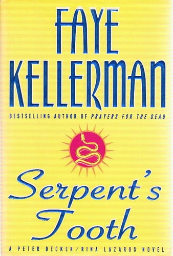 Serpent's Tooth: A Peter Decker/rina Lazarus Novel (Peter Decker & Rina Lazarus Novels)
