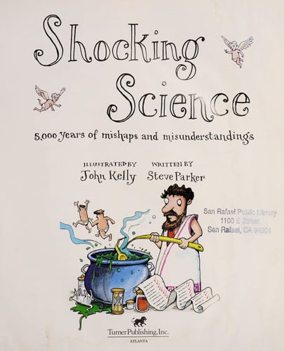 Shocking Science: 5,000 Years of Mishaps and Misunderstandings