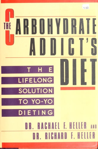 The Carbohydrate Addict's Diet