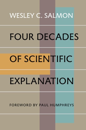 Four Decades of Scientific Explanation