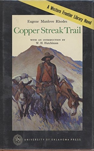 Copper Streak Trail (The Western frontier library, v. 44)