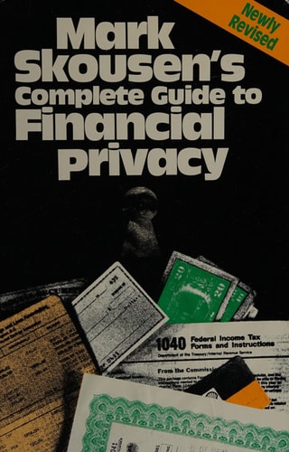 Mark Skousen's Complete Guide to Financial Privacy