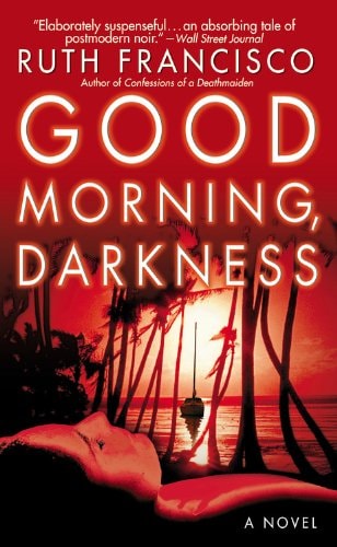 Good Morning, Darkness