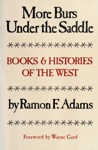 More Burs Under the Saddle: Books and Histories of the West