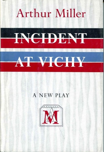 Incident at Vichy: A Play