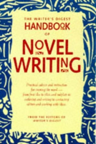 The Writer's Digest Handbook of Novel Writing