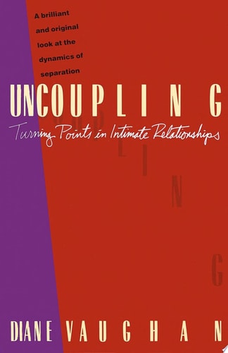 Uncoupling: Turning Points in Intimate Relationships