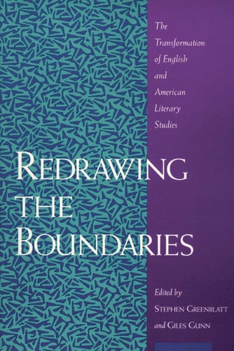 Redrawing the Boundaries: The Transformation of English and American Literary Studies