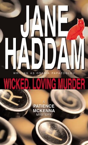 Wicked, Loving Murder (A Patience McKenna Mystery)