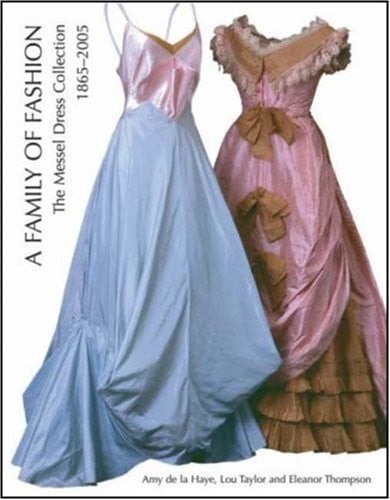 A Family of Fashion: The Messel Dress Collection, 1865-2005