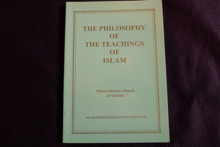 The Philosophy of the Teachings of Islam
