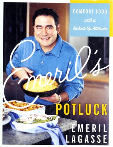 Emeril's Potluck: Comfort Food with a Kicked-Up Attitude