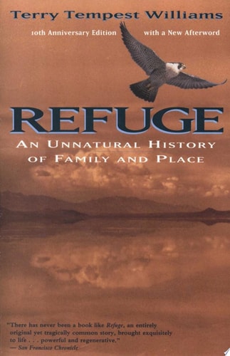 Refuge: An Unnatural History of Family and Place