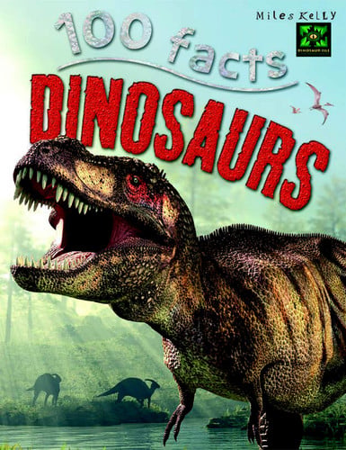 Dinosaurs (100 Facts)