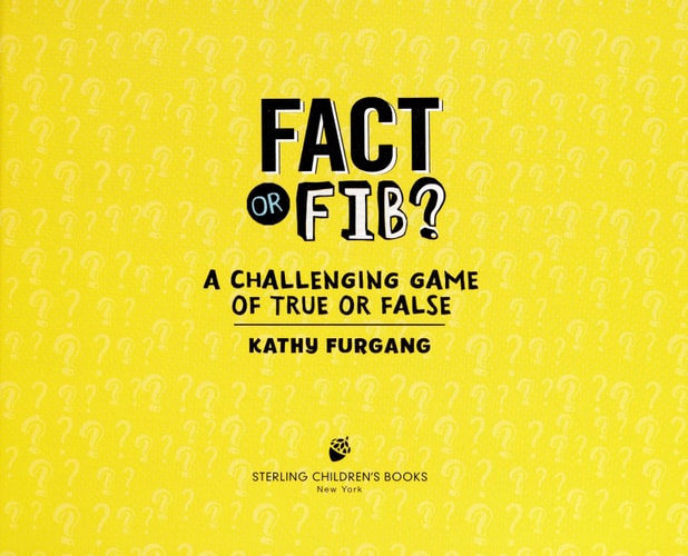 Fact or Fib?: A Challenging Game of True or False