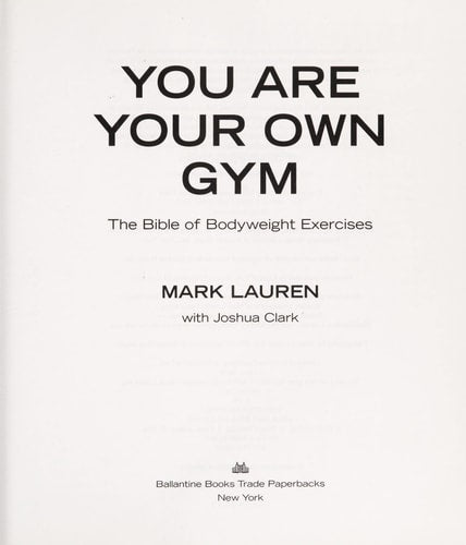 You Are Your Own Gym: The Bible of Bodyweight Exercises