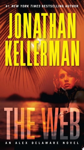 The Web: An Alex Delaware Novel
