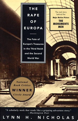 The Rape of Europa: The Fate of Europe's Treasures in the Third Reich and the Second World War