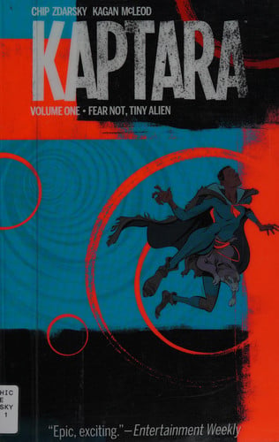 Kaptara Volume 1: Fear Not, Tiny Alien (Kaptara, 1)