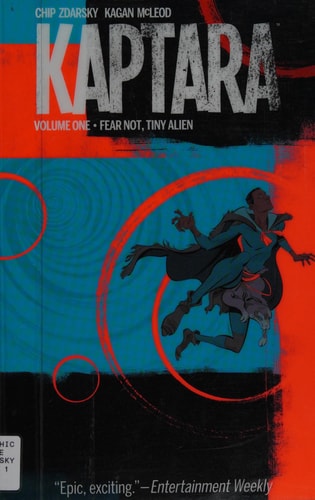 Kaptara Volume 1: Fear Not, Tiny Alien (Kaptara, 1)