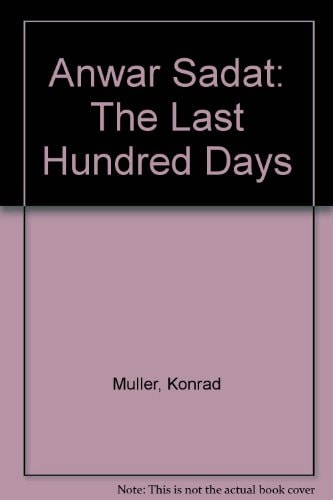 Anwar Sadat: The Last Hundred Days