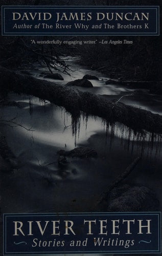 River Teeth: Stories and Writings