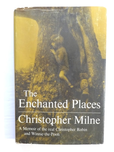 The Enchanted Places: A Memoir of the Real Christopher Robin and Winnie-the-Pooh