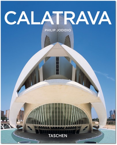 Santiago Calatrava: 1951: Architect, Engineer, Artist (Taschen Basic Architecture)