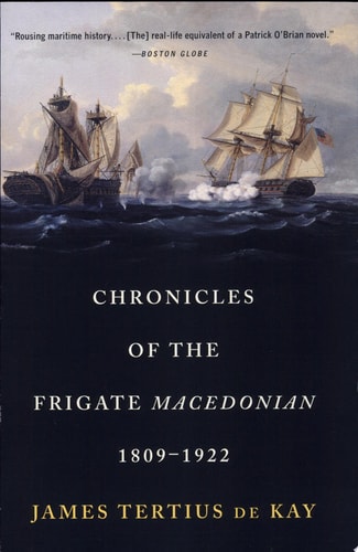 Chronicles of the Frigate Macedonian, 1809-1922