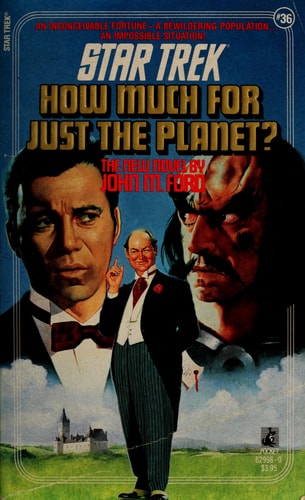 How Much for Just the Planet? (Star Trek, Book 36)