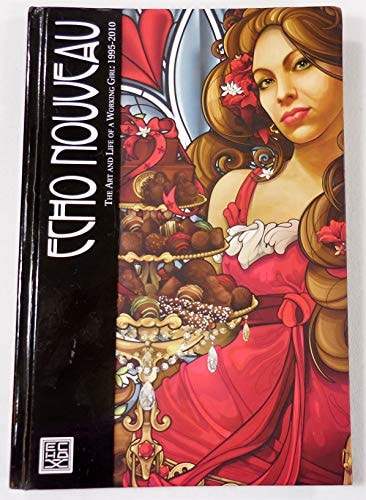 ECHO NOUVEAU The Art and Life of a Working Girl: 1995-2010