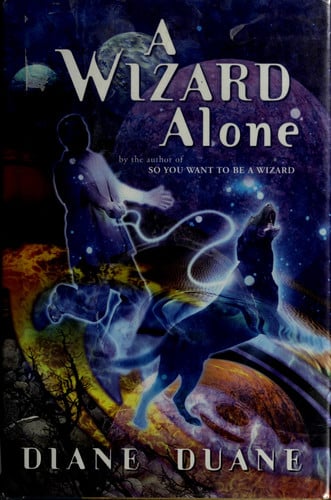A Wizard Alone: The Sixth Book in the Young Wizards Series (Young Wizards, 6)