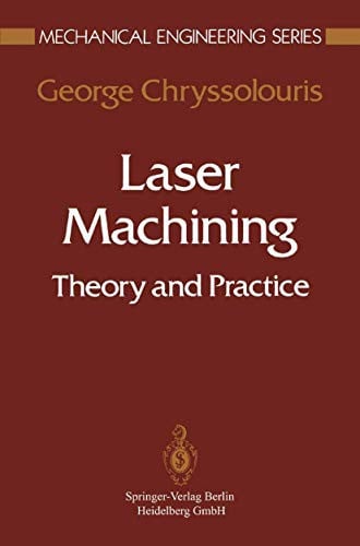 Laser Machining: Theory and Practice (Mechanical Engineering Series)