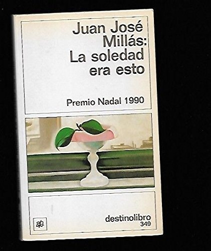 La Soledad Era Esto (Fiction, Poetry & Drama)