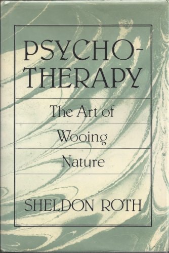 Psychotherapy: The Art of Wooing Nature