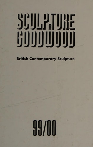 Sculpture at Goodwood 1999/00: British Contemporary Sculpture