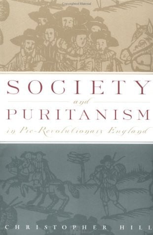 Society and Puritanism in Pre-Revolutionary England