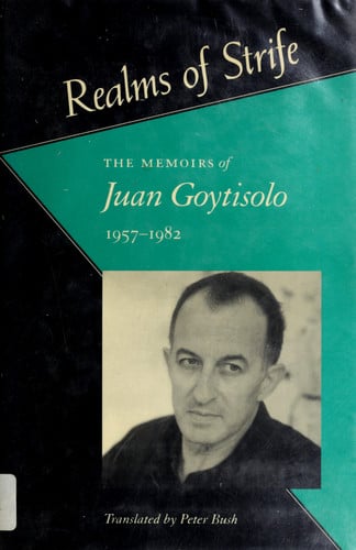 The Memoirs of Juan Goytisolo: Forbidden Territory and Realms of Stife