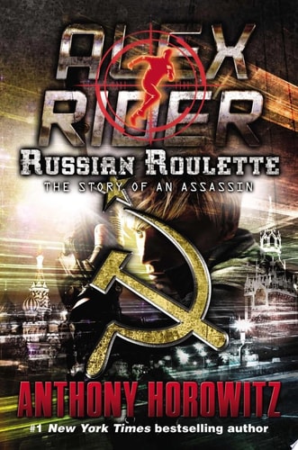Russian Roulette: The Story of an Assassin (Alex Rider)