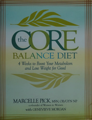 The Core Balance Diet: 4 Weeks to Boost Your Metabolism and Lose Weight for Good