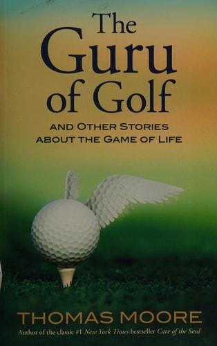 The Guru of Golf: And Other Stories about the Game of Life